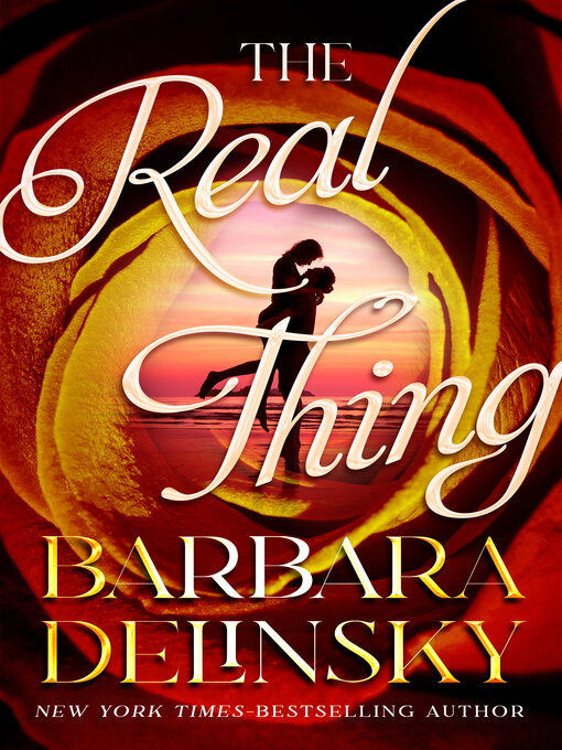 Title details for The Real Thing by Barbara Delinsky - Available